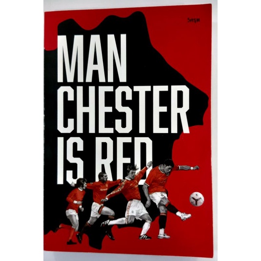 หนังสือ "MANCHESTER IS RED" เขียนโดย วิศรุต จากเพจวิเคราะห์บอลจริงจัง