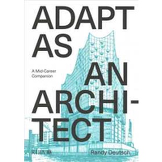 Adapt as an Architect : A Mid-Career Companion หนังสือภาษาอังกฤษมือ1(New) ส่งจากไทย