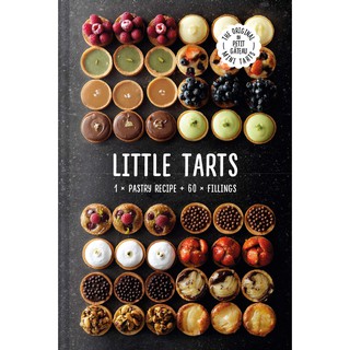 Little Tarts : 1 X Pastry Recipe + 60 X Fillings [Hardcover] หนังสือภาษาอังฤษนำเข้าจากต่างประเทศ พร้อมส่ง