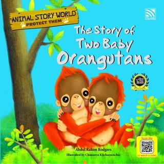 นิทานภาษาอังกฤษ The Story of Two Baby Orangutans ชุด Animal Story World Pelangithai