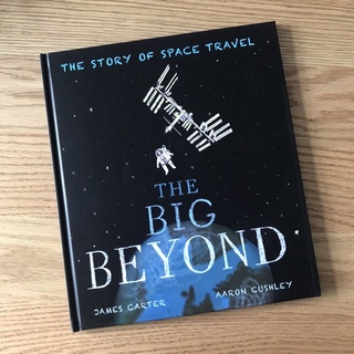 ⭐️พร้อมส่ง⭐️ หนังสือ The Big Beyond  The Story of Space Travel