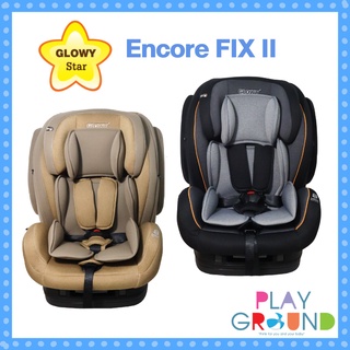 Glowy star (โกลวี่ สตาร์) Encore Fix II คาร์ซีท สำหรับเด็กที่มีน้ำหนัก (9-36 Kg) ระบบ ISOFIX และ Belt