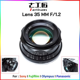 7Artisans Lens 35 mm.F1.2 เลนส์มือหมุนกล้องมิลเรอร์เลส