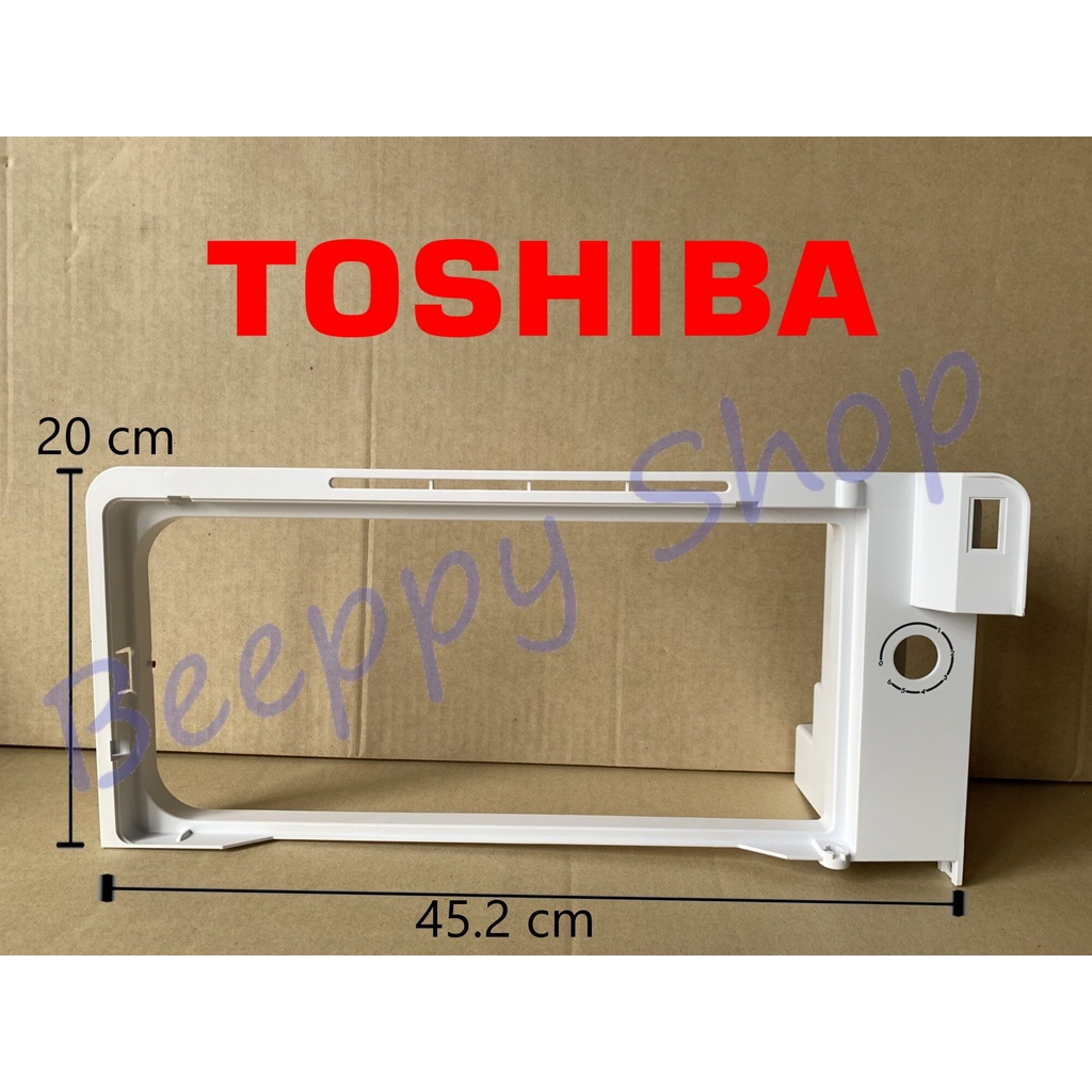 ⚙️กรอบใส่ช่องฟรีส Toshiba โตชิบ้า รุ่น GR-B149/C149/D149 ของแท้