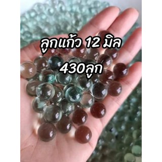 ลูกแก้ว 12 มิล (430ลูก/ kg.)
