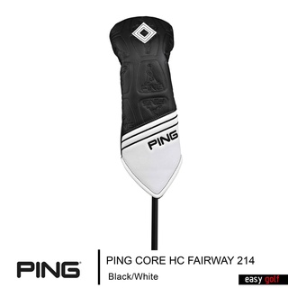 PING HEAD CORE  FAIRWAY  HC 214  PING HEAD COVER 214 ปลอกหัวไม้กอล์ฟ ปลอกหุ้มหัวไม้กอล์ฟ รุ่น สี  BK/WH