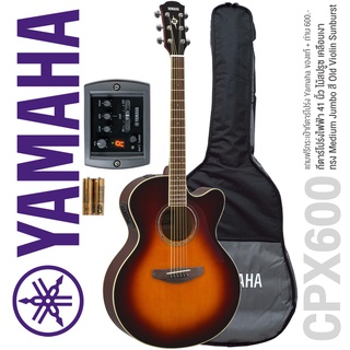 Yamaha® CPX600 (Old Violin Sunburst) กีตาร์โปร่งไฟฟ้า 41 นิ้ว ไม้สปรูซ ทรง Medium Jumbo + ฟรีกระเป๋ากีตาร์ Yamaha