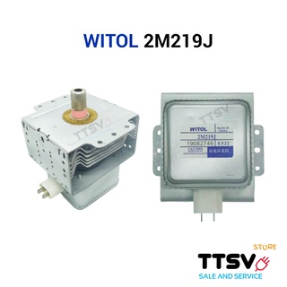 แมกนีตรอน WITOL 2M219J Magnetron  อะไหล่ไมโครเวฟ แทนได้หลายเบอร์ 2M218J , 2M219J , 2M319J