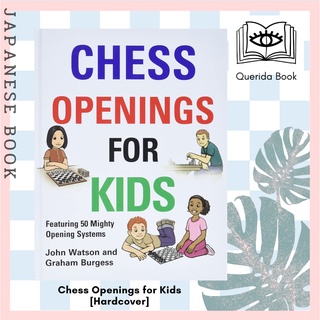 [Querida] Chess Openings for Kids [Hardcover] by John Watson, Graham Burgess