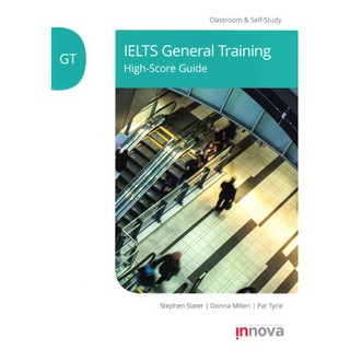 DKTODAY หนังสือ IELTS GENERAL TRAINING: HIGH-SCORE GUIDE(CLASSROOM&amp;SELF STUDY)