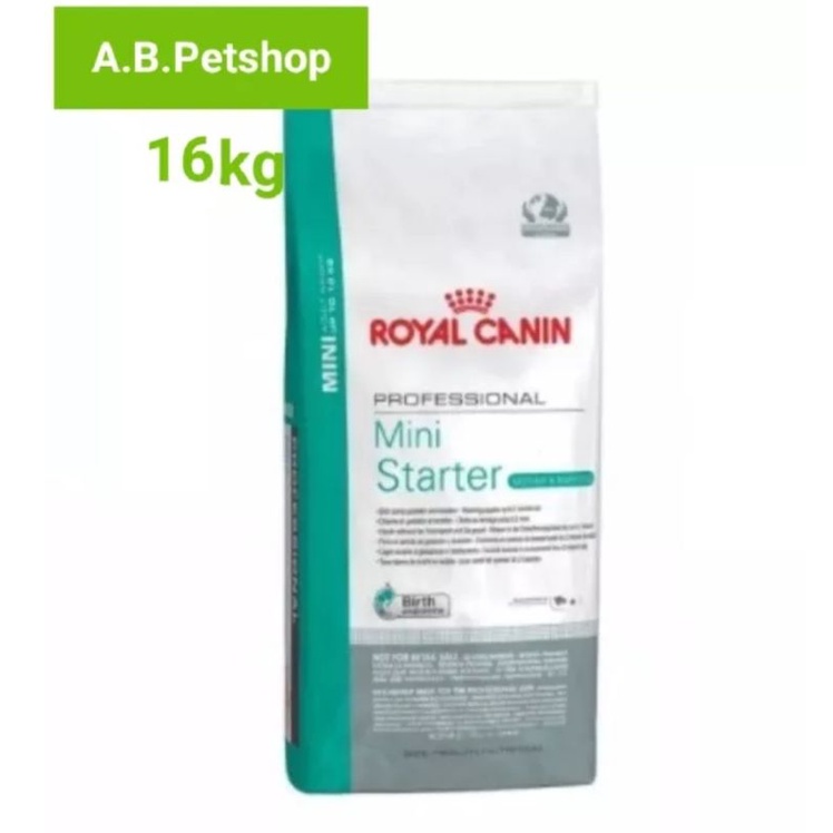 อาหารสุนัข Royal canin mini starter 16 kg.

