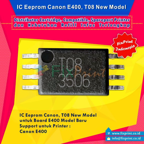Canon E400 Eprom IC รุ่นใหม่ T08, รีเซ็ต Canon Eeprom IC E400