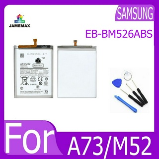 JAMEMAX แบตเตอรี่ Samsung A73/M52 Battery Model EB-BM526ABS ฟรีชุดไขควง hot!!!