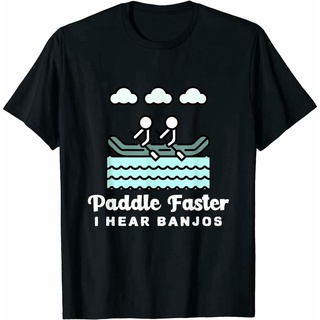 เสื้อยืดโอเวอร์ไซส์Tee Paddle Faster I Hear Banjos Mens เสื้อยืดวันเกิดภาพยนตร์ภาพยนตร์ยอดนิยมยอดนิยมบุคลิกภาพ teeS-3XL