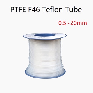 Clear PTFE Tube F46 Capillary ID 1 2 3 4 5 6 7 8 9 10 11 12mm  ป้องกันความร้อนท่อส่งอุณหภูมิแข็งทนต่อการกัดกร่อน 600V 1/2/5 เมตร