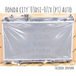 หม้อน้ำ HONDA CITY ปี 2003 DSI - 2007 ZX เกียร์ออโต้ ลูกพลาสติก เทียบแท้