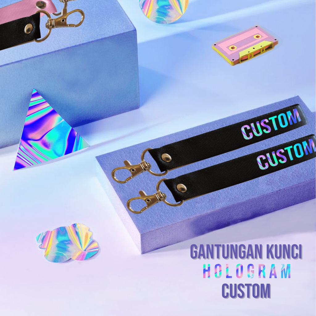 GANTUNGAN CUSTOM KEYCHAIN HOLOGRAM STRAP HOLOGRAM LANYARD CUSTOM KEYCHAIN KPOP & NON KPOP