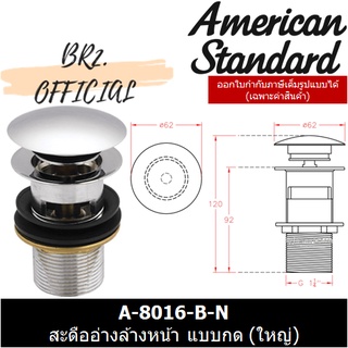 (01.06) AMERICAN STANDARD = A-8016-B-N สะดืออ่างล้างหน้า แบบกด (ใหญ่) ( A-8016 A-8016-B )