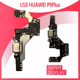 Huawei P9 Plus/p9+ อะไหล่สายแพรตูดชาร์จ แพรก้นชาร์จ Charging Connector Port Flex Cable（ได้1ชิ้นค่ะ) Super Display