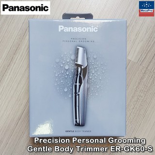 Panasonic® Precision Personal Grooming Gentle Body Trimmer ER-GK60-S พานาโซนิค เครื่องโกนขนไฟฟ้า สำหรับผู้ชาย