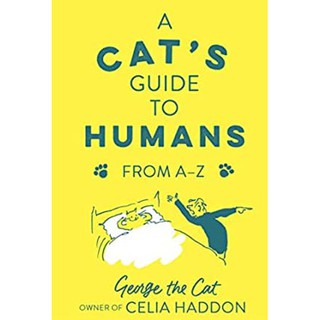 Cats Guide to Humans : From a to Z [Hardcover]