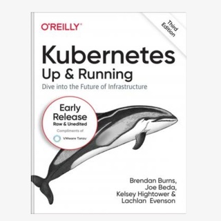 Kubernetes Book: Up and Running, 3rd Edition (เล่มที่ 3)