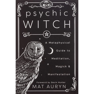 หนังสือภาษาอังกฤษ Psychic Witch: A Metaphysical Guide to Meditation, Magick &amp; Manifestation