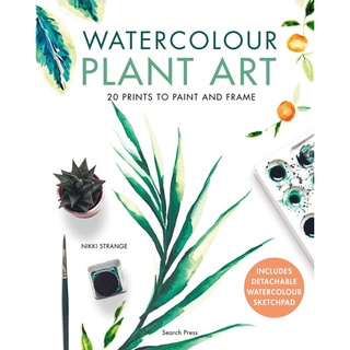 Watercolour Plant Art: 20 Prints to Paint and Frame