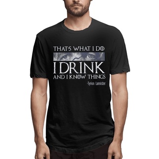 เสื้อยืดสีขาวเสื้อยืด พิมพ์ลาย Game Of Thrones Tyrion ThatS What I Do I Drink And I Know Things สวมใส่สบาย สําหรับผู้ชา