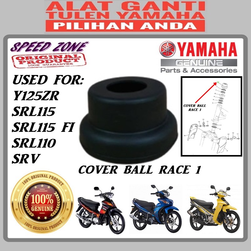 YAMAHA Y125ZR COVER BALL RACE 1 / GETAH HANDLE KON / Y125ZR / SRL115 FI / SRL115 31D / SRL110 / SRV 