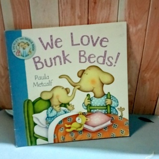 หนังสือปกอ่อน We Love Bunk Beds! มือสอง