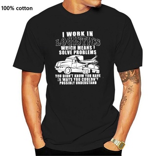 เสื้อยืด ลาย I Solve Problems I Work In Logistics (2)S-5XL