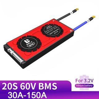บอร์ดป้องกันแบตเตอรี่ BMS Split Port 20S 60V 30A-150A 32650 …
