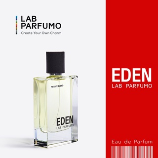 Eden by LAB Parfumo, น้ำหอมผู้หญิงและผู้ชาย (ขนาด 30ml., 50 ml) ความหอมหวานต้องห้าม มีชีวิตชีวา น่าลิ้มลอง