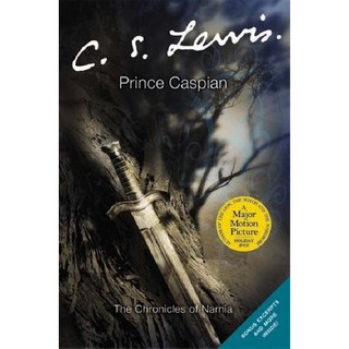 หนังสือนิยาย อภินิหารตำนานแห่งนาเนีย ตอน เจ้าชายแคสเปี้ยน Prince Caspian: The Chronicles of Narnia