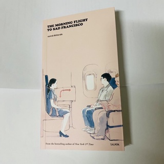 หนังสือ THE MORNING FLIGHT TO SAD FRANCISCOของเบ๊น ธนชาติ