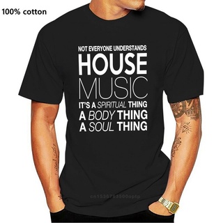 เสื้อยืด พิมพ์ลายเพลง DJ NOT EVERYONE UNDERSTANDS HOUSE Musics 1200