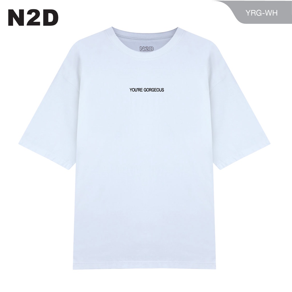 N2D เสื้อยืด Oversize - You're gorgeous (YRG - COTTON 100%)