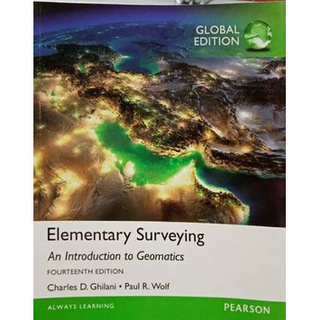 ELEMENTARY SURVEYING: AN INTRODUCTION TO GEOMATICS (GLOBAL EDITION)