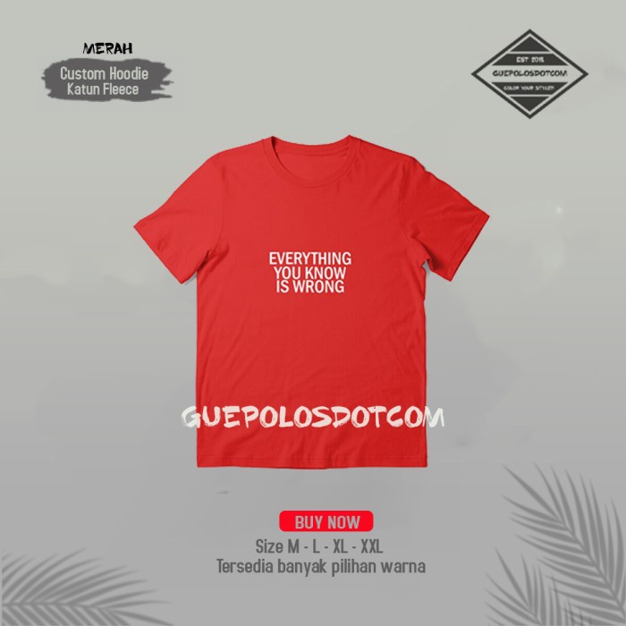 MERAH EVERYTHING YOU KNOW IS WRONG Essential T-Shirt - 2/4/6/8/10th INFO, สีแดง