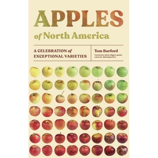 หนังสือภาษาอังกฤษ Apples of North America: A Celebration of Exceptional Varieties