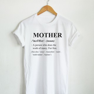 T-shirt  เสื้อยืดลาย Mother เสื้อยืดแม่ เสื้อยืดคำแปล เสื้อยืดตลกๆ มีหลายสีให้เลือกS-5XL