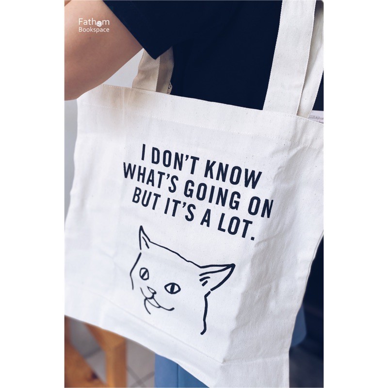 Fath0m_ ถุงผ้าลายแมว สนพ. Paragraph - I don’t know what’s going on but it’s a lot.