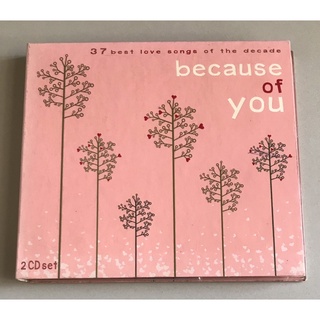 ซีดีเพลง ของแท้ ลิขสิทธิ์ มือ 2 สภาพดี...ราคา 229 บาท รวมศิลปิน อัลบั้ม “Because of You” (2CD)