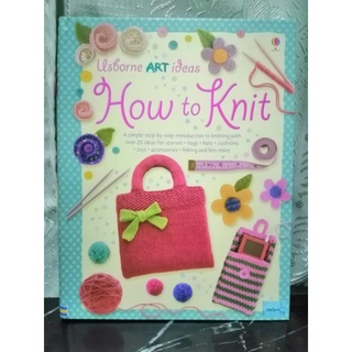 Art Ideas: How To Knit - Usborne -150