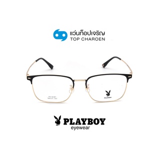 PLAYBOY แว่นสายตาทรงเหลี่ยม PB-56387-C1 size 54 By ท็อปเจริญ