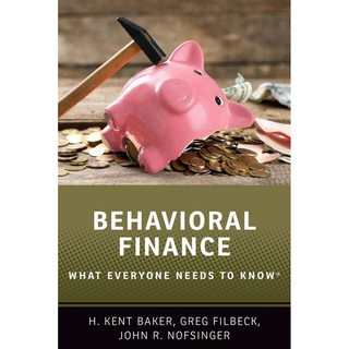 Behavioral Finance (What Everyone Needs to Know) (Reprint) [Paperback] หนังสืออังกฤษมือ1(ใหม่)พร้อมส่ง