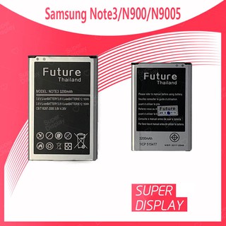 Samsung Note 3/N900/N9005 อะไหล่แบตเตอรี่ Battery Future Thailand For Samsung คุณภาพดี มีประกัน1ปี Super Display