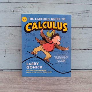 The cartoon guide to Calculus by Larry Gonick