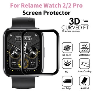 ฟิล์ม ฟิล์มกันรอยฟิล์ม Realme watch 2 2 pro นาฬิกาสมาร์ทหน้าจอ ปกเต็มรูปแบบของเส้นโค้ง 3D ฝาครอบฟิล์มป้องกัน